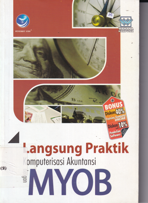 Langsung Praktik Komputerisasi Akuntasi Dengan MYOB (Ed. 1)