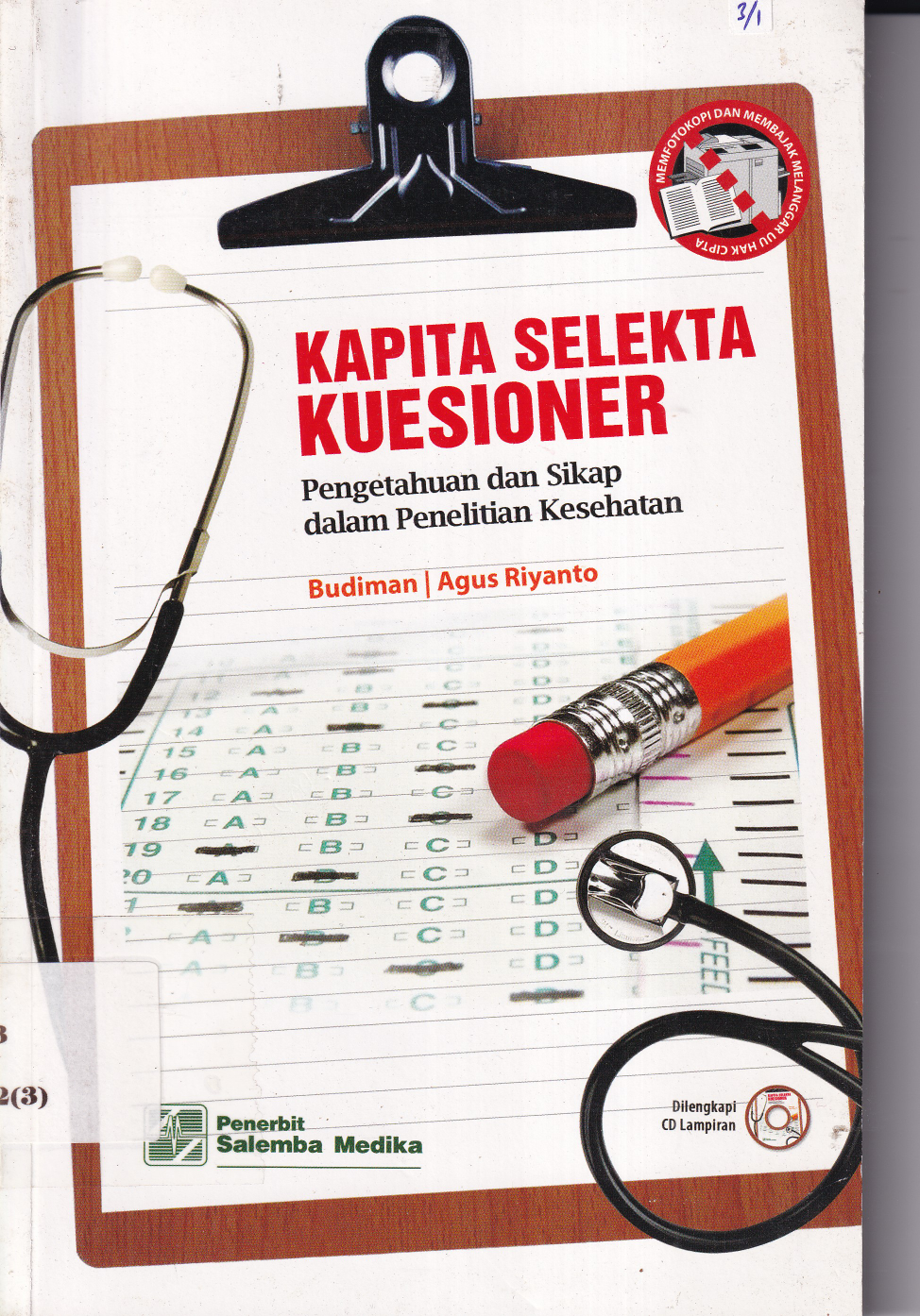 Kapita Selekta Kuesioner: Pengetahuan dan Sikap dalam Penelitian Kesehatan