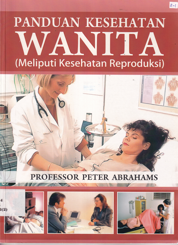 Panduan Kesehatan Wanita: Meliputi Kesehatan Reproduksi