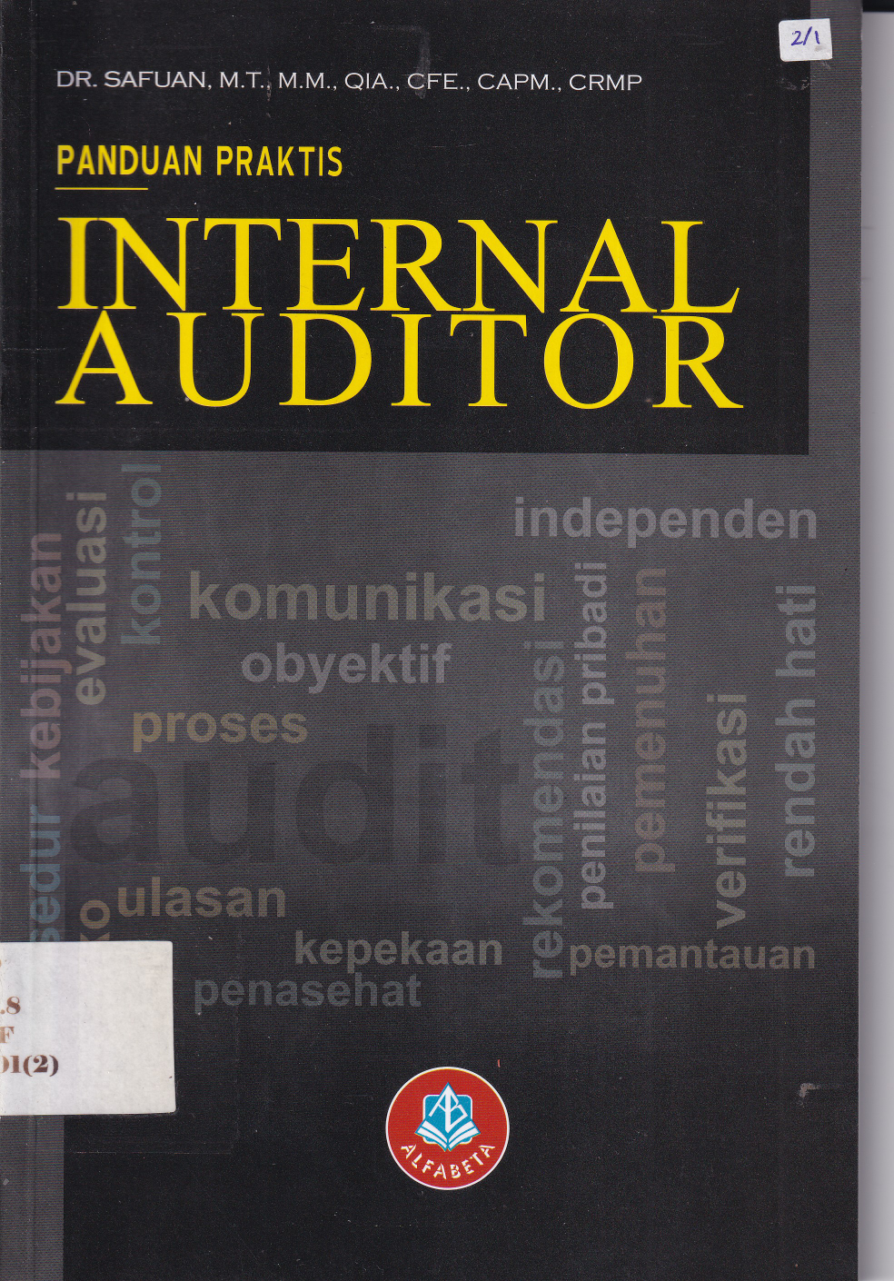 Panduan Praktis Internal Auditor (Cet. 1)