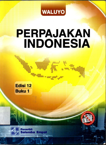 Perpajakan Indonesi Edisi 12 Buku 1