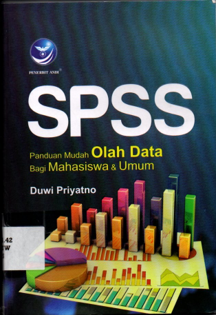SPSS Panduan Mudah Olah Data Bagi Mahasiswa dan Umum