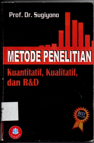 Metode Penelitian Kuantitatif Kualitatif Dan R &amp; D ( Best Seller ) 2018