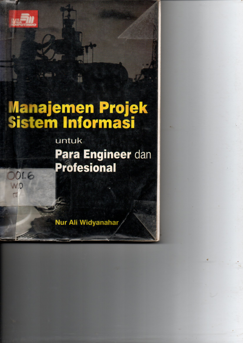 Manajemen Proyek Sistem Informasi Untuk Para Engeneer &amp; Profesional