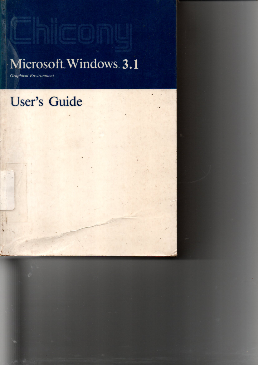Microsoft Windows 3.1: Graphical Environment (User\'s Guide)