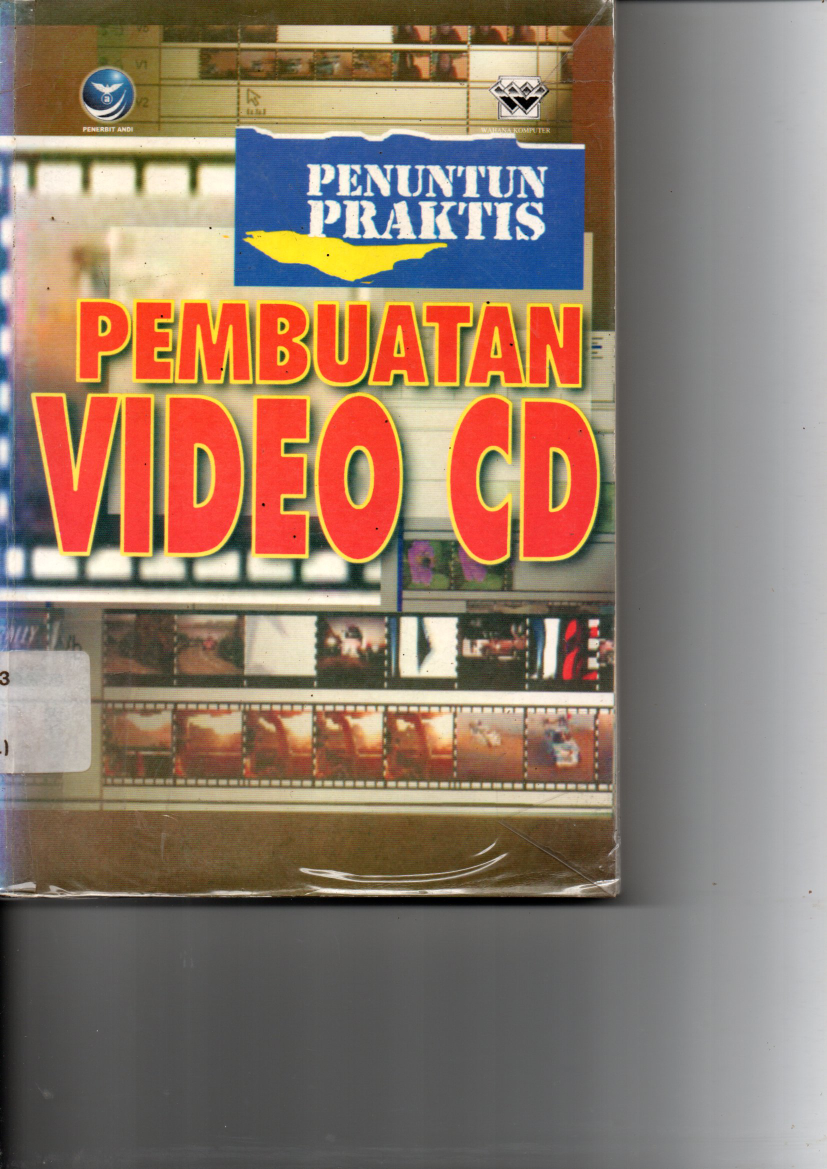 Penuntun Praktis Pembuatan Video CD