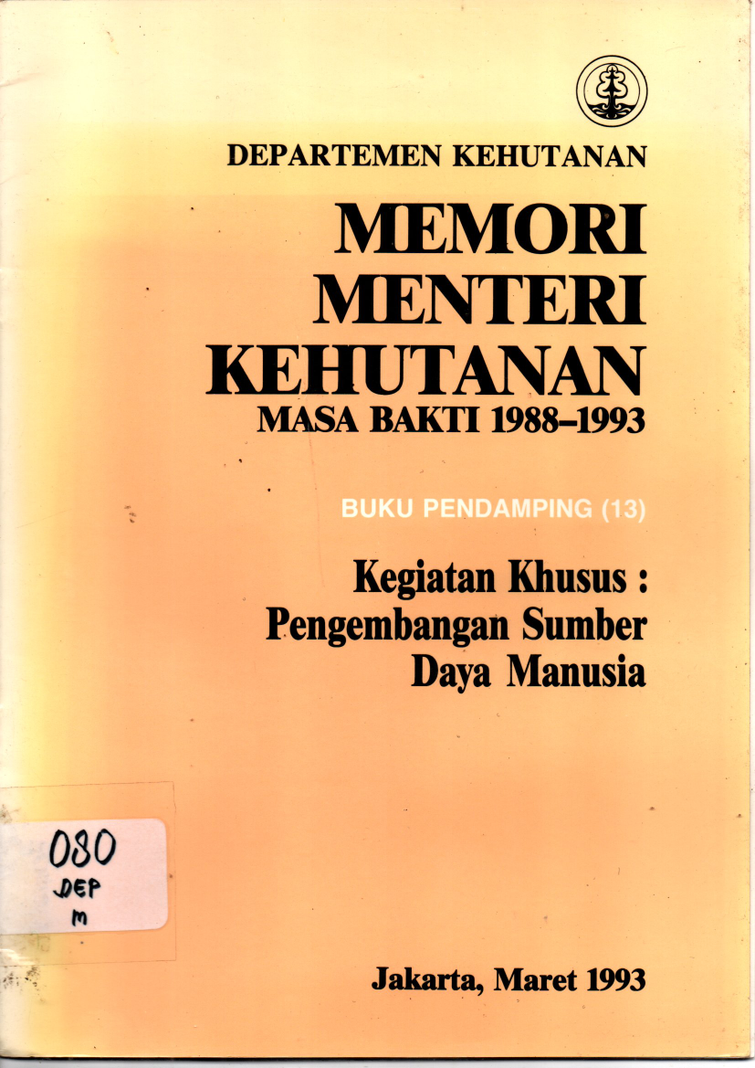 Memori Menteri kehutanan Masa Bakti 1988-1993 Buku Pendamping 13