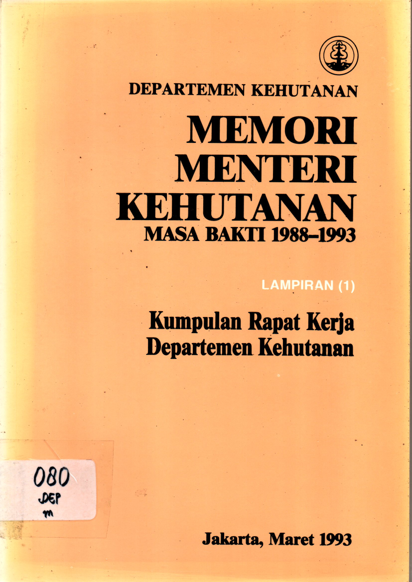 Memori Menteri Kehutanan Masa Bakti 1988-1993 Lampiran 1