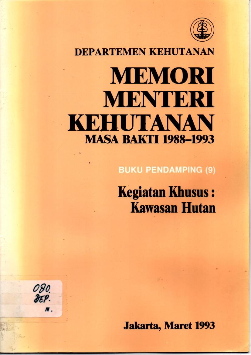 Memori Menteri Kehutanan Masa Bakti 1988-1993 Buku Pendamping 9