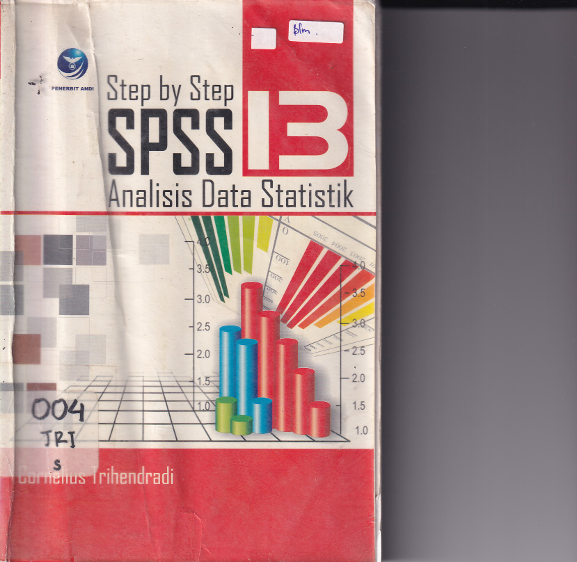 Step By Step SPSS 20 Analisis Data Statistik (Ed. 1)