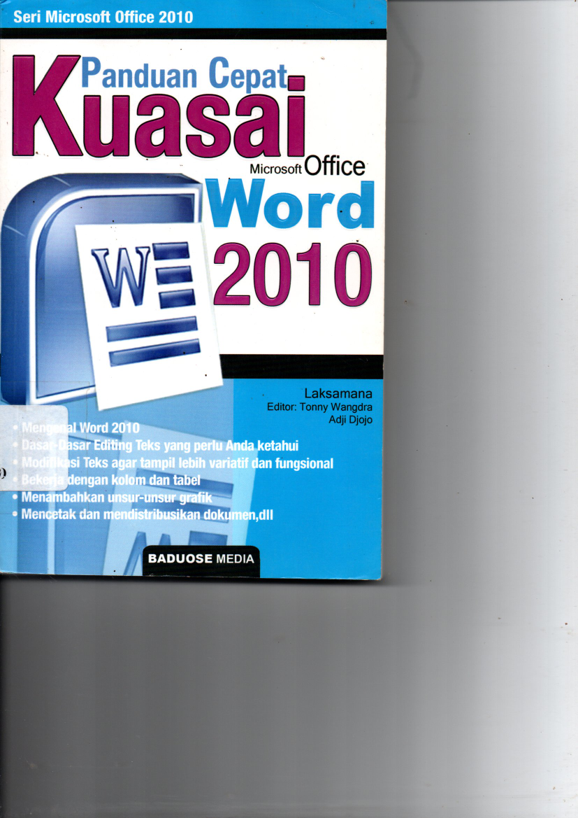 Panduan Cepat Kuasai Microsoft Office Word 2010 (Cet. 1)