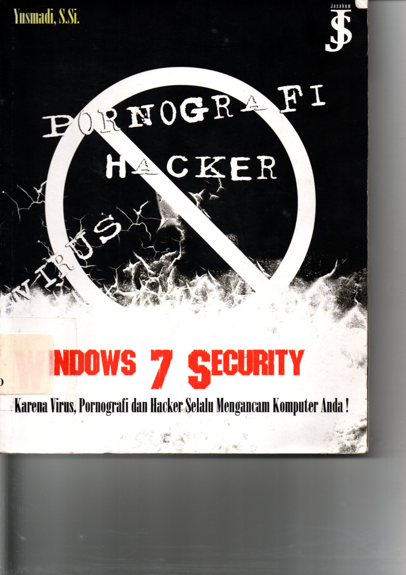 Windows 7 Security: Karena Virus Pornografi dan Hacker selalu mengancam komputer anda
