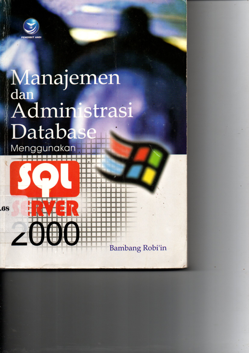 Manajemen dan Administrasi Data BaseMenggunakan SQL Server 2000