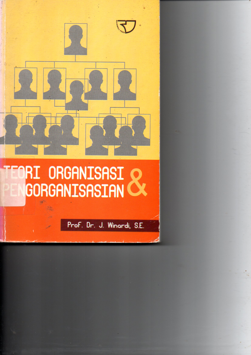 Teori Organisasi &amp; Pengorganisasian