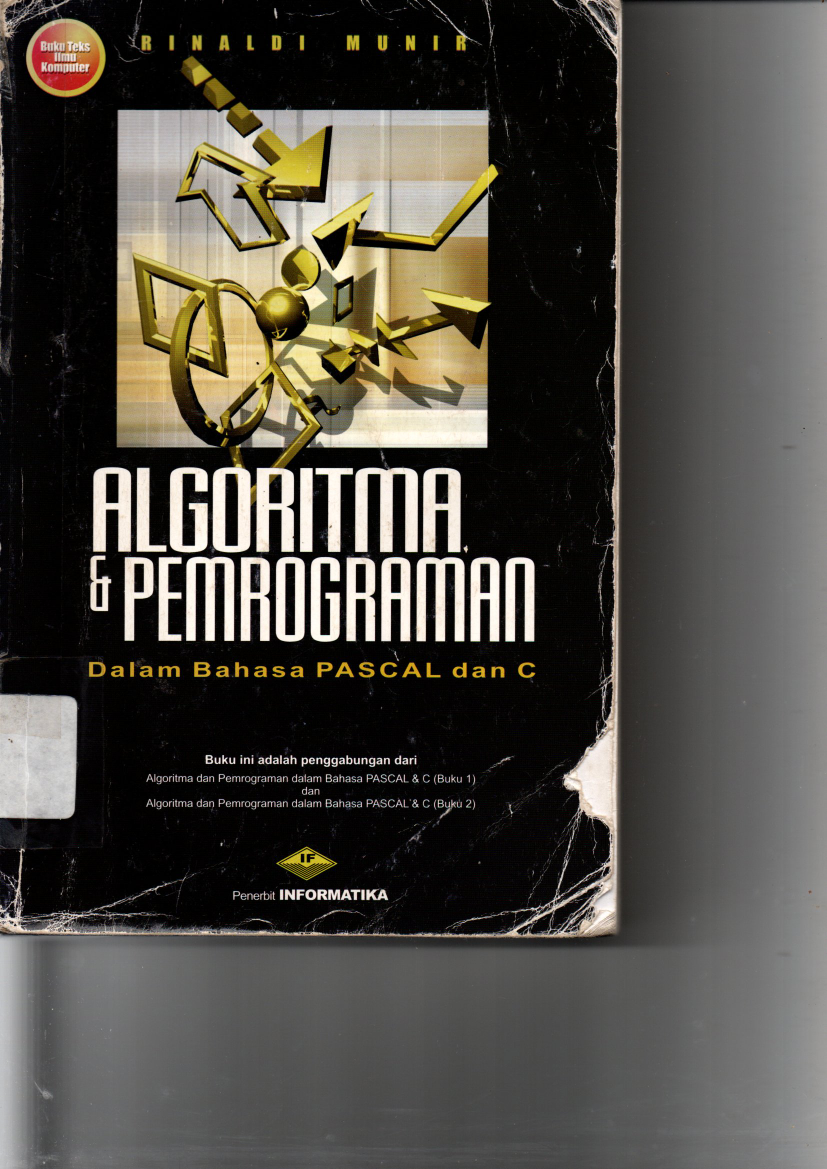 Algoritma &amp; Pemrograman dalam Bahasa Pascal dan C Cet 2