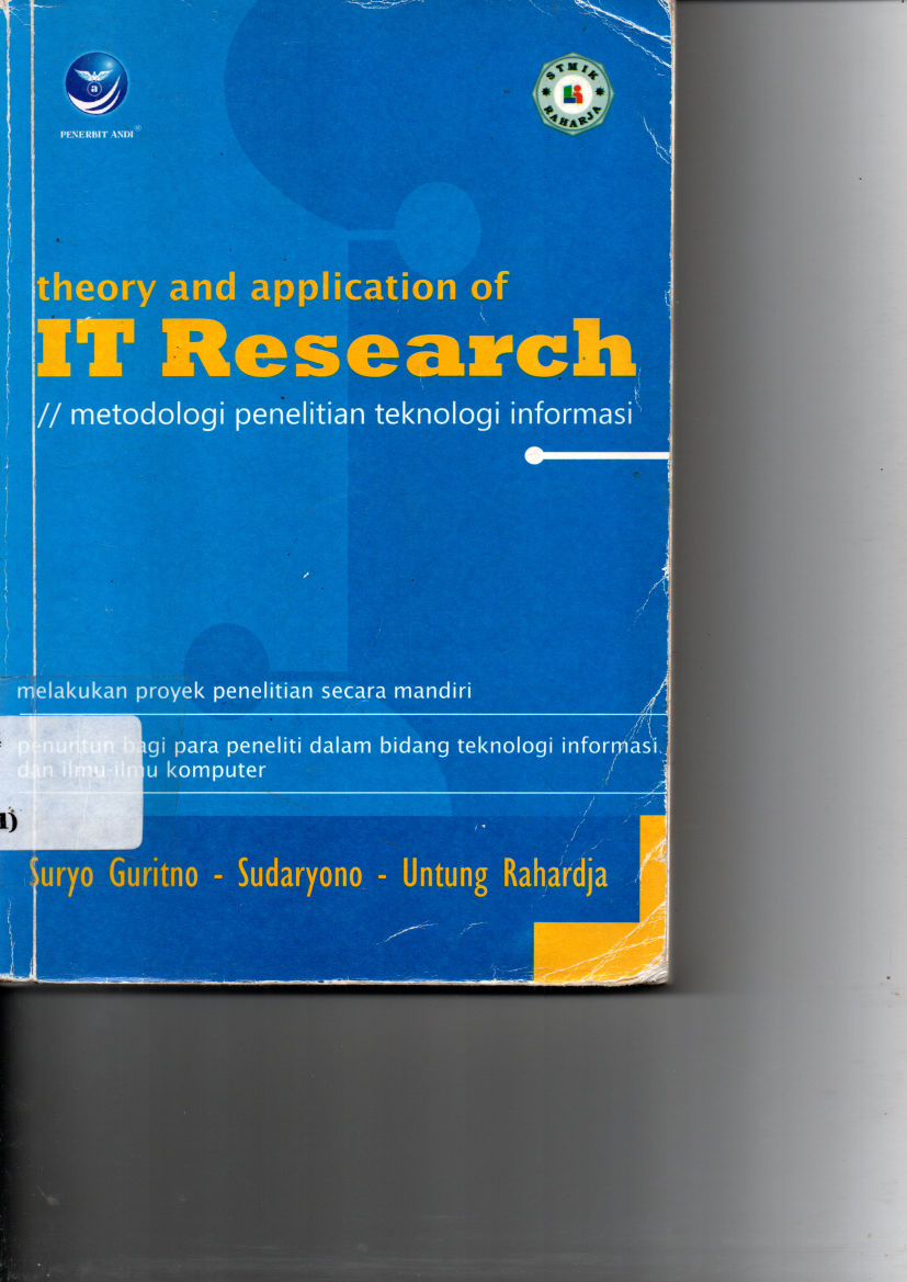 Theory and Aplication of IT Research - Metodologi Penelitian Teknologi Informasi