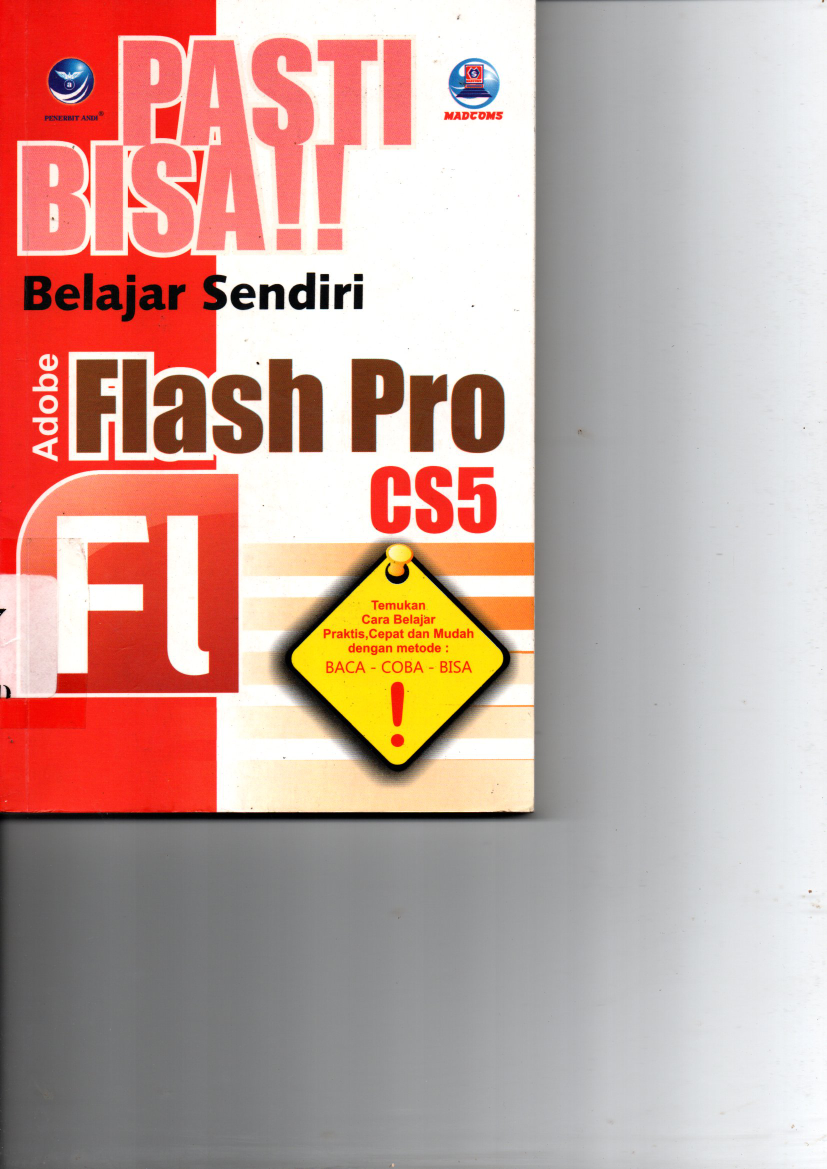 Pasti Bisa !! Belajar Sendiri Adobe Flash Pro CS5