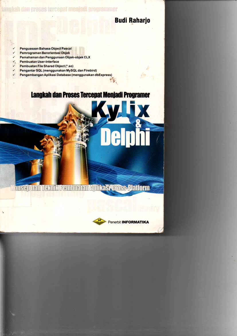 Langkah dan Proses Tercepat Menjadi Programmer Kylix &amp; Delphi (Cet. 1)