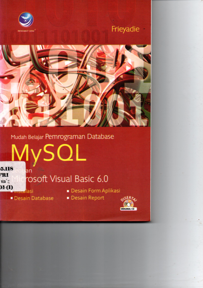 Mudah Belajar Pemrograman data base My SQL dengan Micrososf Visual BAsic 6.0