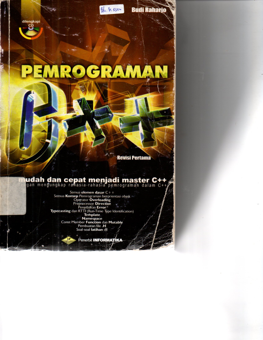 Pemrograman C++: Mudah dan Cepat Menjadi Master C++ (Ed. Rev. 1, Cet. 4)