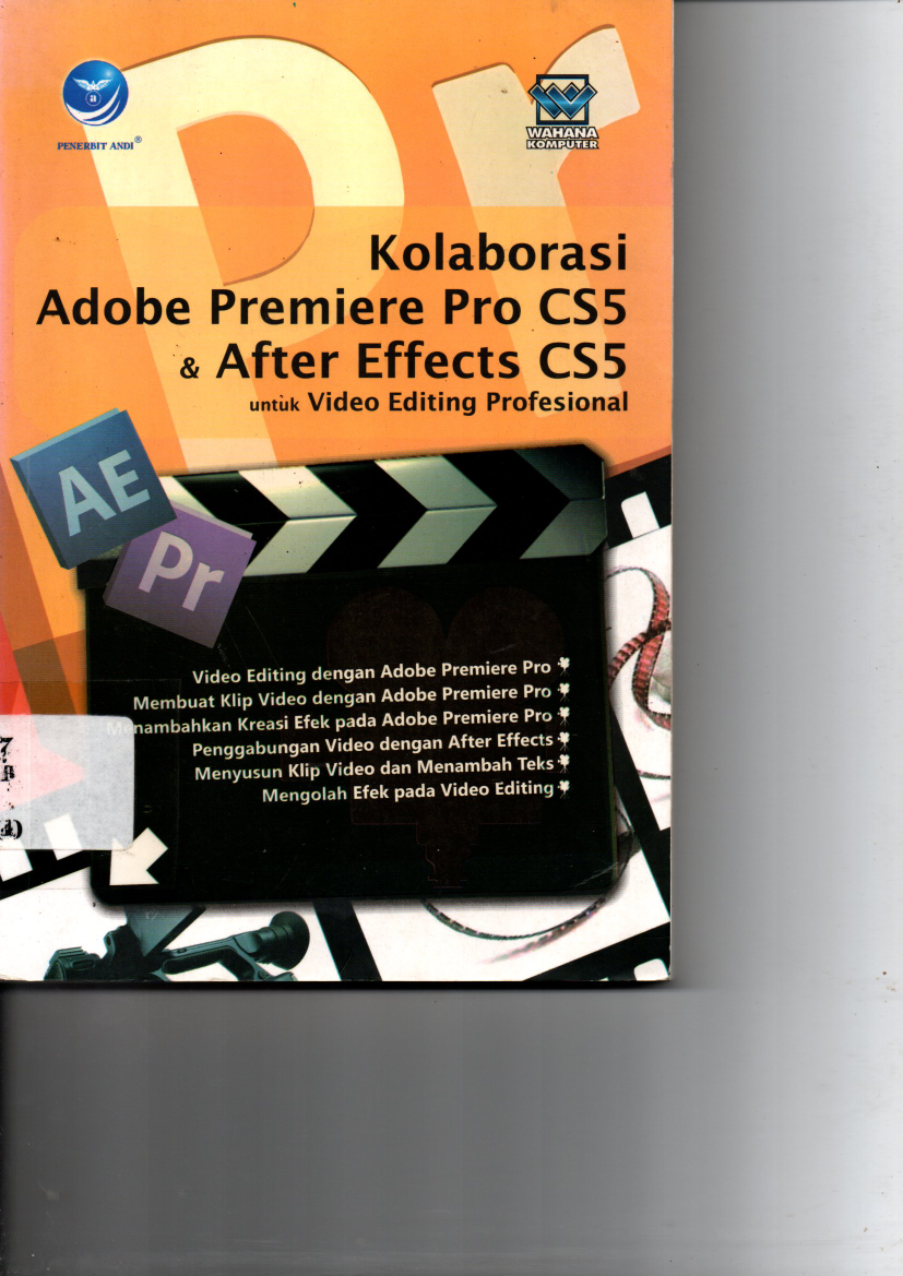 Kolaborasi Adobe Premiere Pro CS5 &amp; After Effects CS5 untuk Video Editing Profesional