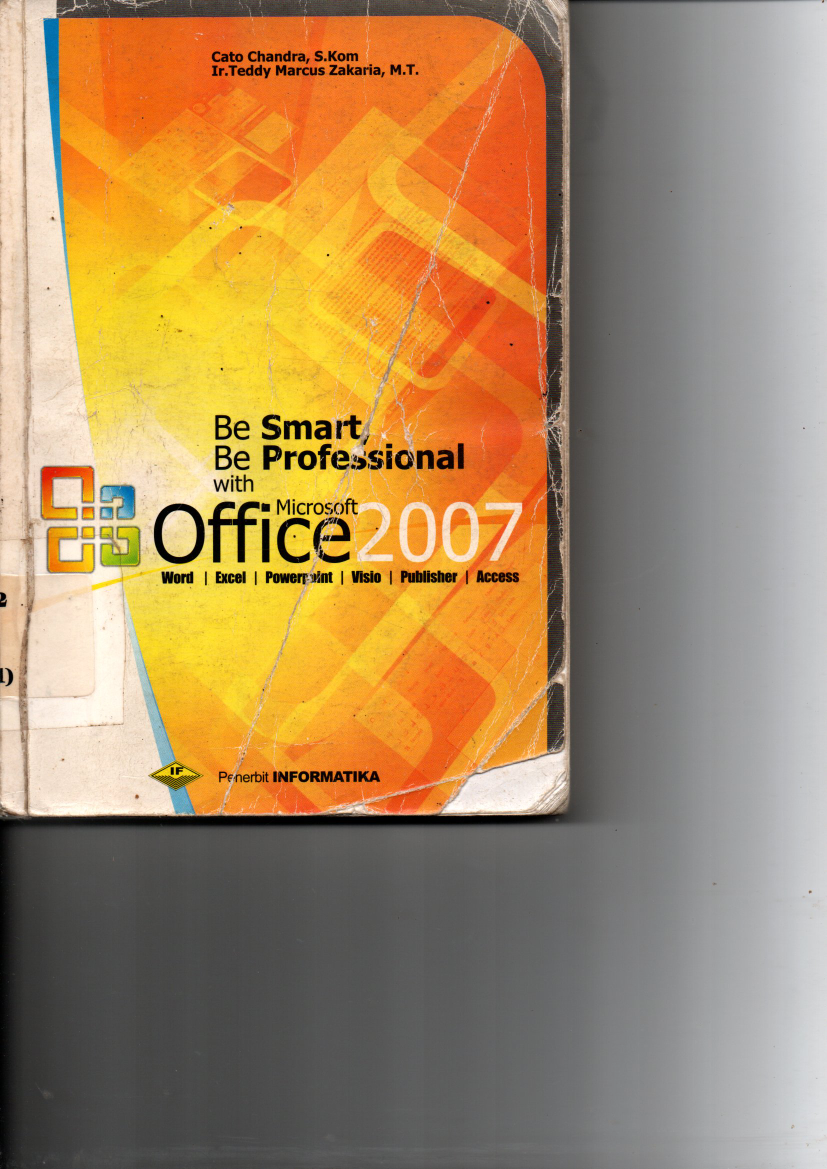 Be Smart Be Professional With Microsoft Office 2007 (Cet. 3)