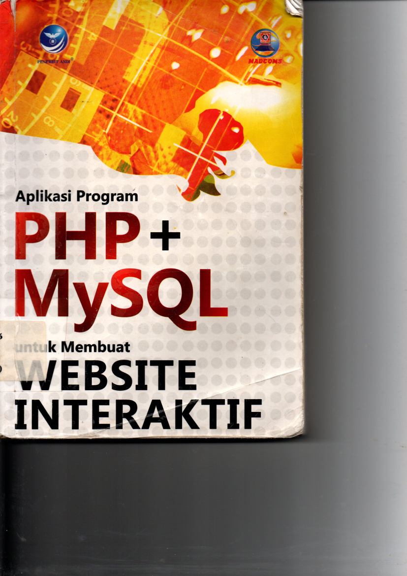 Aplikasi Program PHP + My SQl untuk membuat Website Interaktif