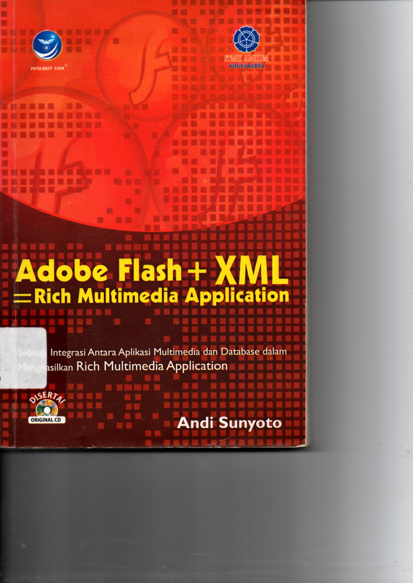 Adobe Flash + XML = Rich Multimedia Application