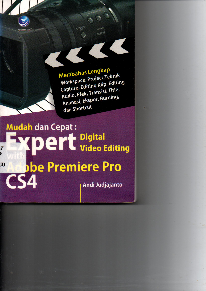 Mudah dan Cepat Expert Digital Video Editing Adobe Premiere Pro CS4