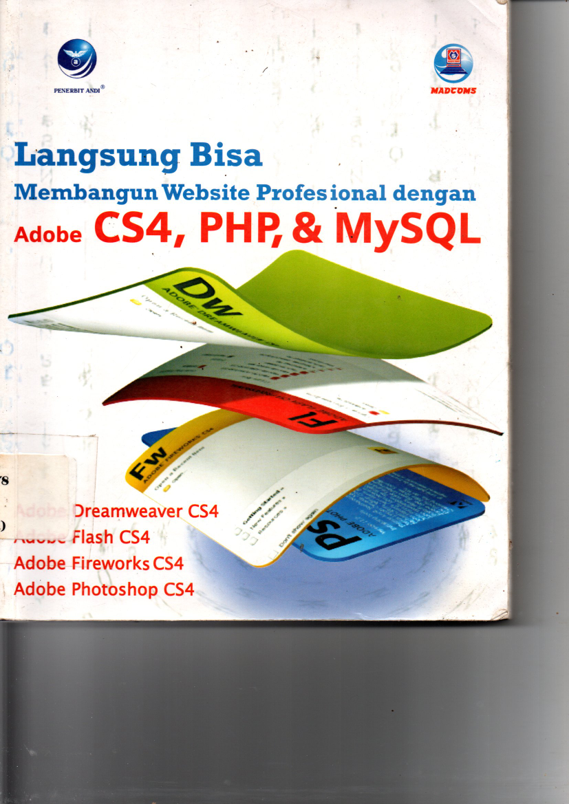 Langsung Bisa Membangun Website Professional dengan Adobe CS 4, PHP &amp; MySQL
