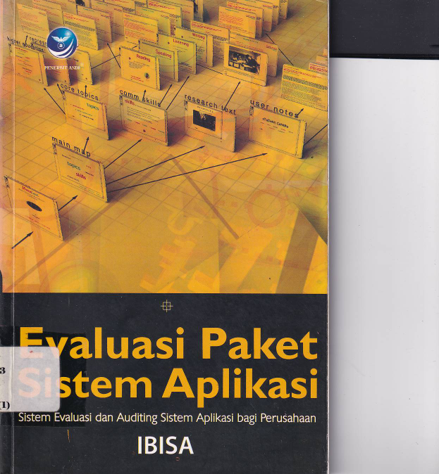 Evaluasi Paket Sistem Aplikasi: Sistem Evaluasi dan Auditing Sistem Aplikasi bagi Perusahaan (Ed. 1)