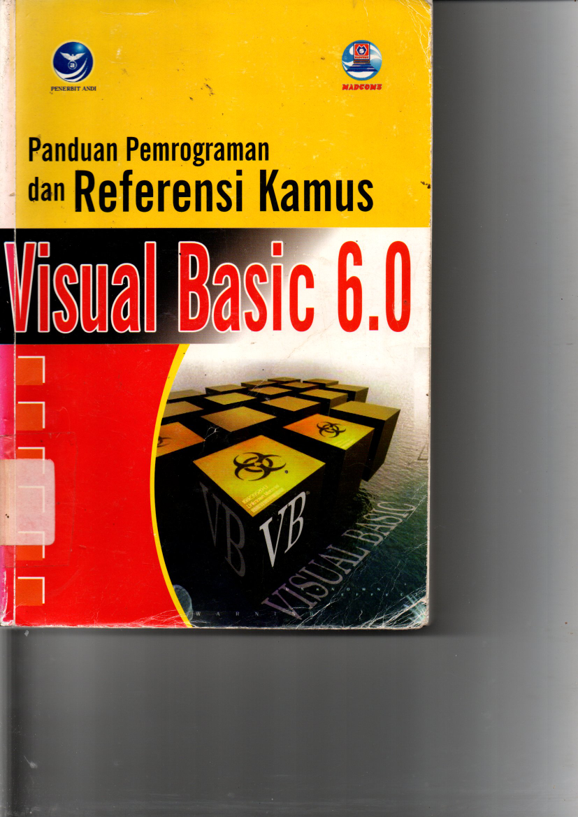 Panduan Pemrograman dan Referensi Kamus Visual Basic 6.0