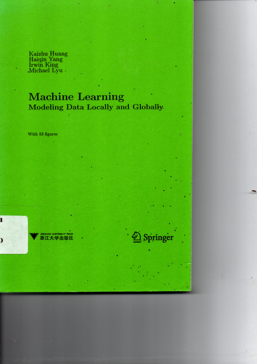 Machine Learning; Modeling Data Locally and Globally