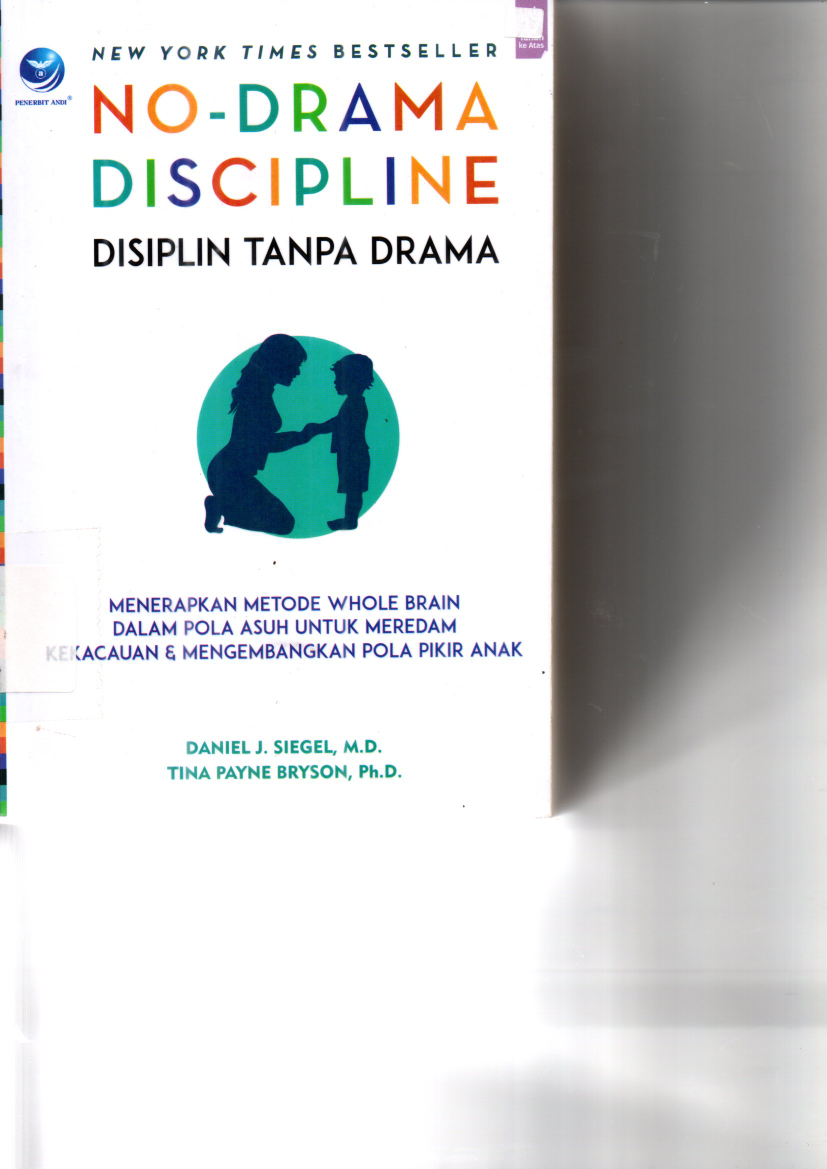 No-Drama Discipline - Disiplin Tanpa Drama (Ed. 1)