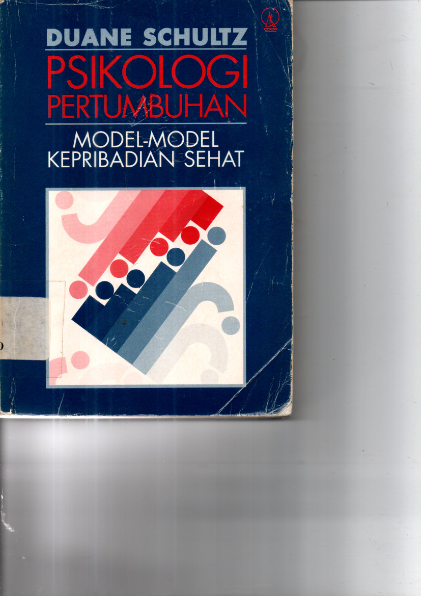 Psikologi Pertumbuhan: Model-Model Kepribadian Sehat (Cet. 19)