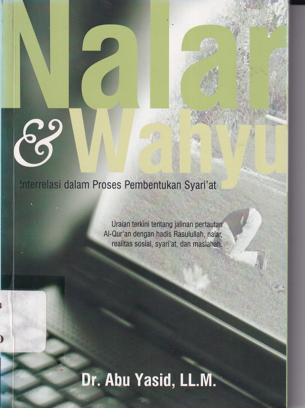 Nalar &amp; Wahyu: Interrelasi dalam Proses Pembentukan Syari\'at