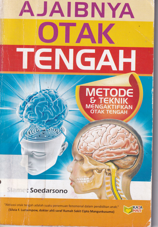 Ajaib Otak Tengah : Metode dan Teknik Mengaktifkan Otak Tengah (Cet.5)