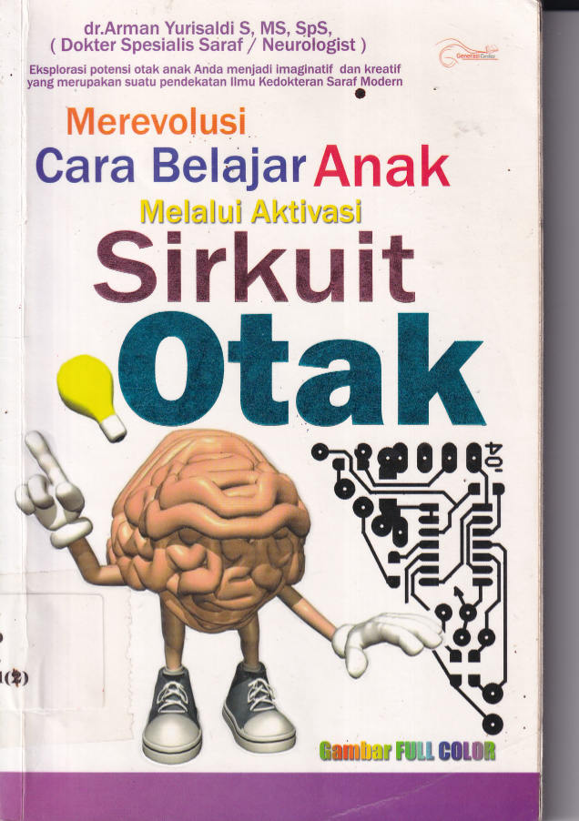 Merevolusi Cara Belajar Anak Melalui Aktivitas Sirkuit Otak (Cet. 1)