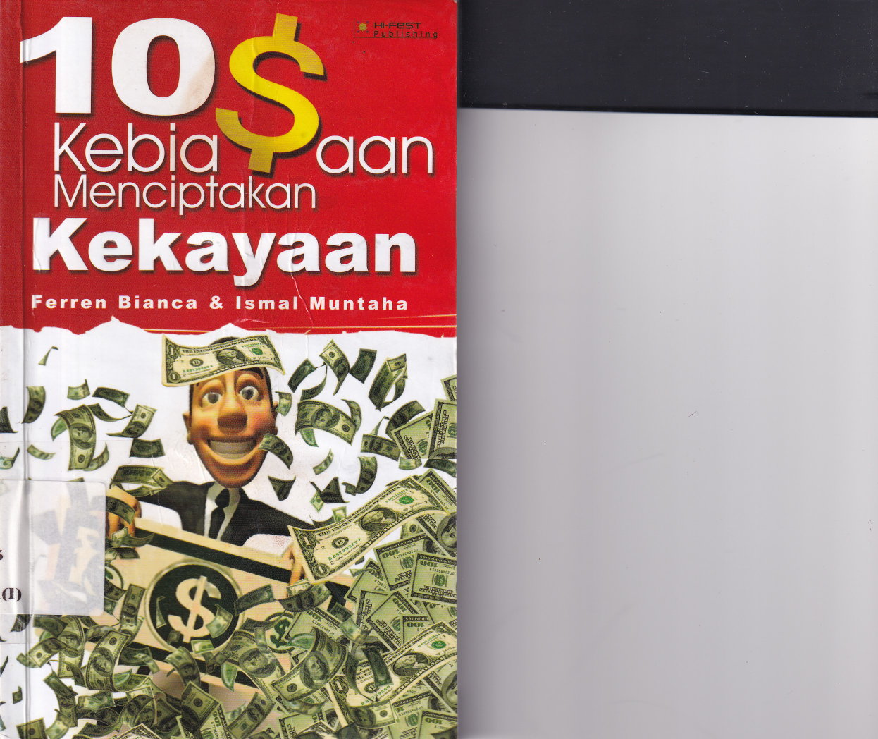 10 Kebiasaan yang Menciptakan Kekayaan Cet. 1