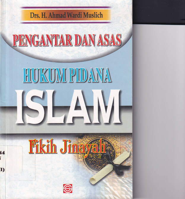Pengantar dan Asas Hukum Pidana Islam Fikih Jinayah