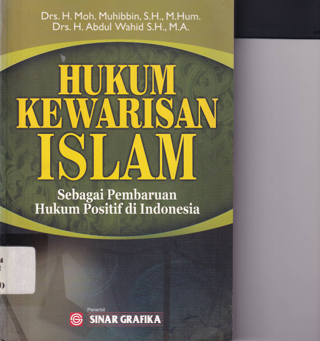Hukum Kewarisan Islam: sebagai Pembaruan Hukum Positif di Indonesia