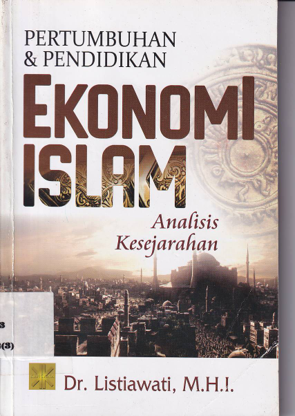 Pertumbuhan &amp; Pendidikan Ekonomi Islam: Analisis Kesejarahan