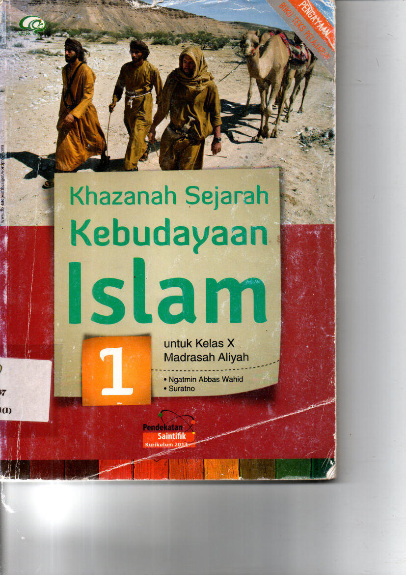 Khazanah Sejarah Kebudayaan Islam (Untuk Kelas X Madrasah Aliyah)