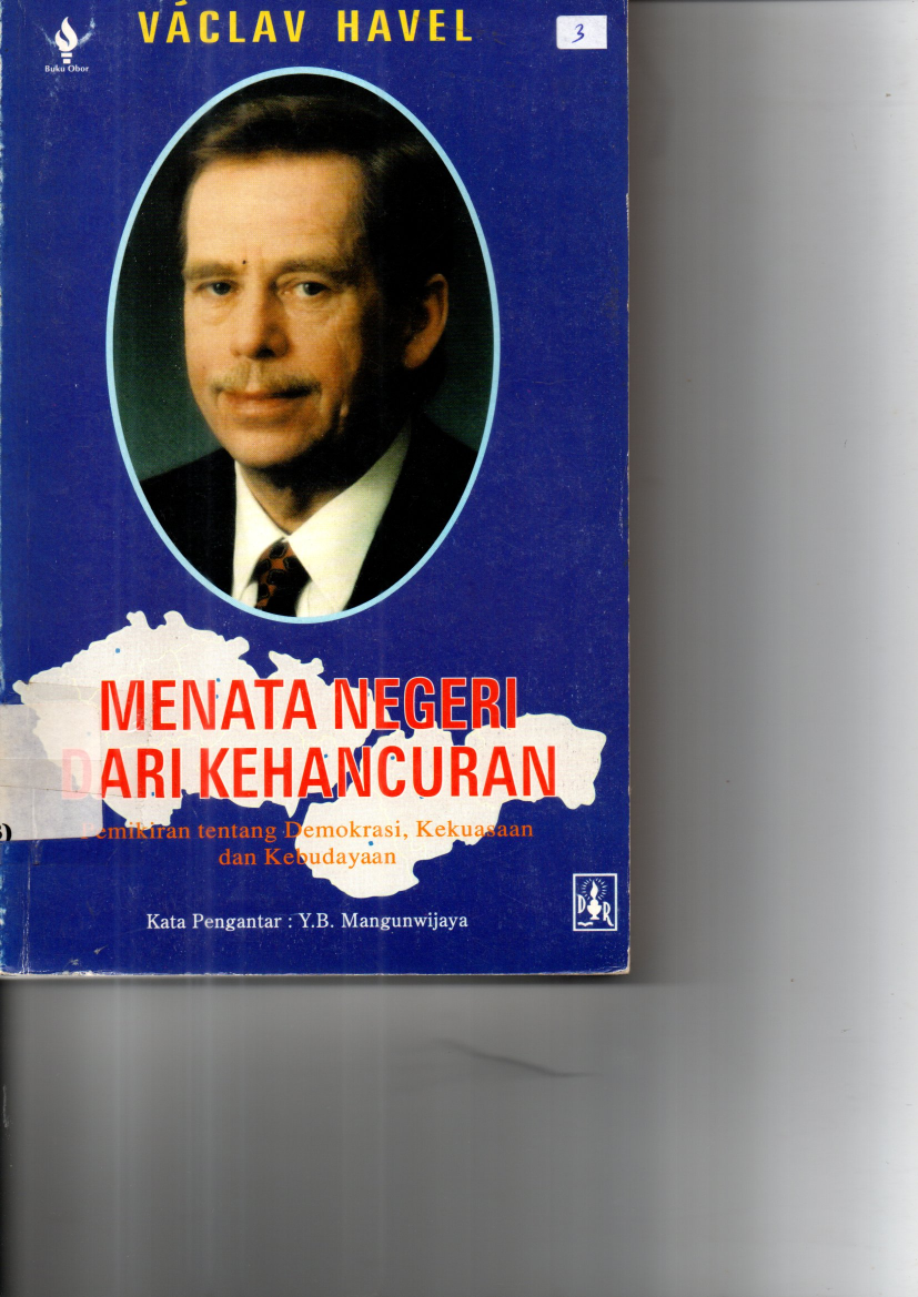 Menata Negeri dari Kehancuran: Pemikiran tentang Demokrasi, Kekuasaan, dan Kebudayaan (Cet. 1)