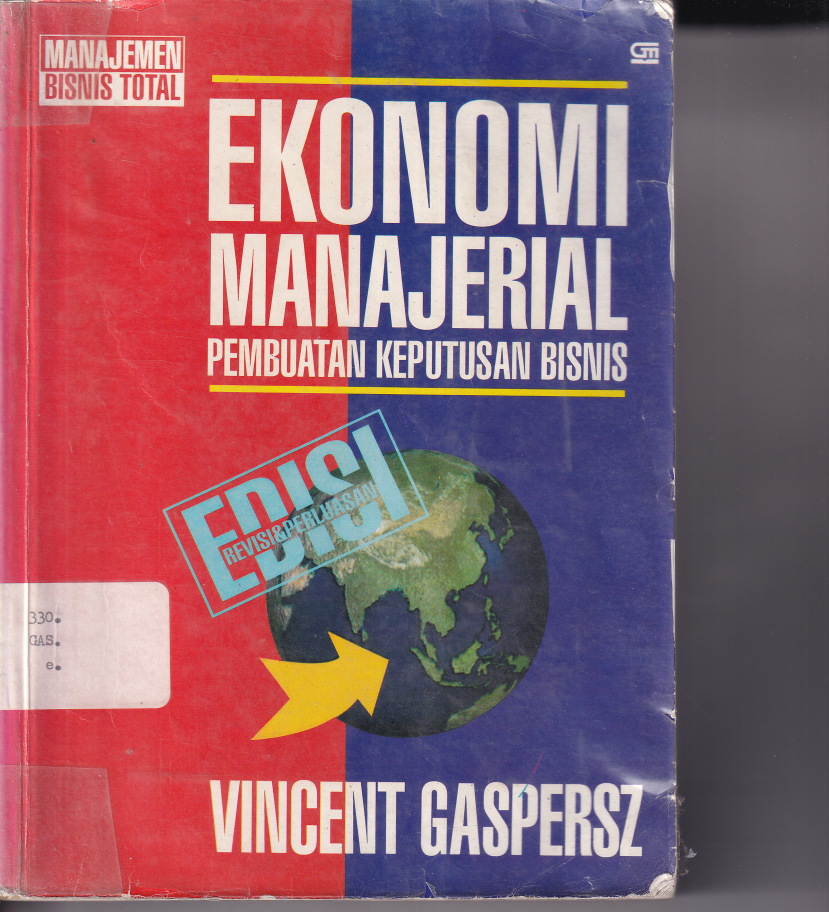 Ekonomi Manajerial Perbuatan Keputusan Bisnis (Ed. Revisi,Cet. 3)