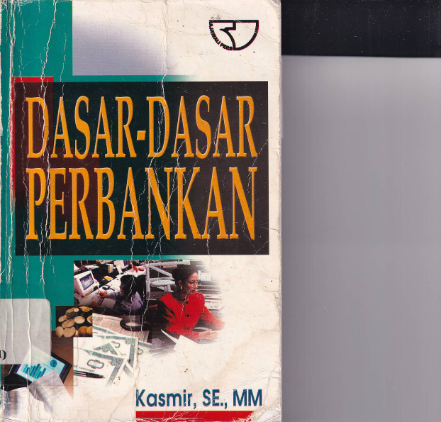 Dasar dasar Perbankan (Ed. 1, Cet. 6)