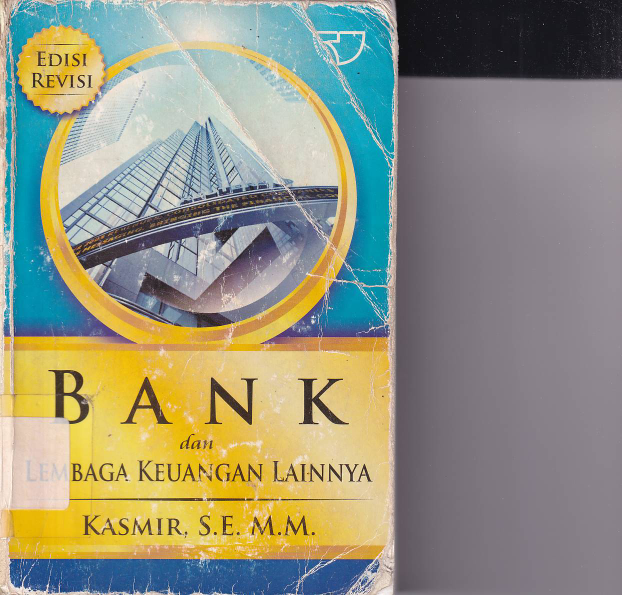 Bank dan Lembaga Keuangan Lainnya (Ed. Rev., Cet. 11)