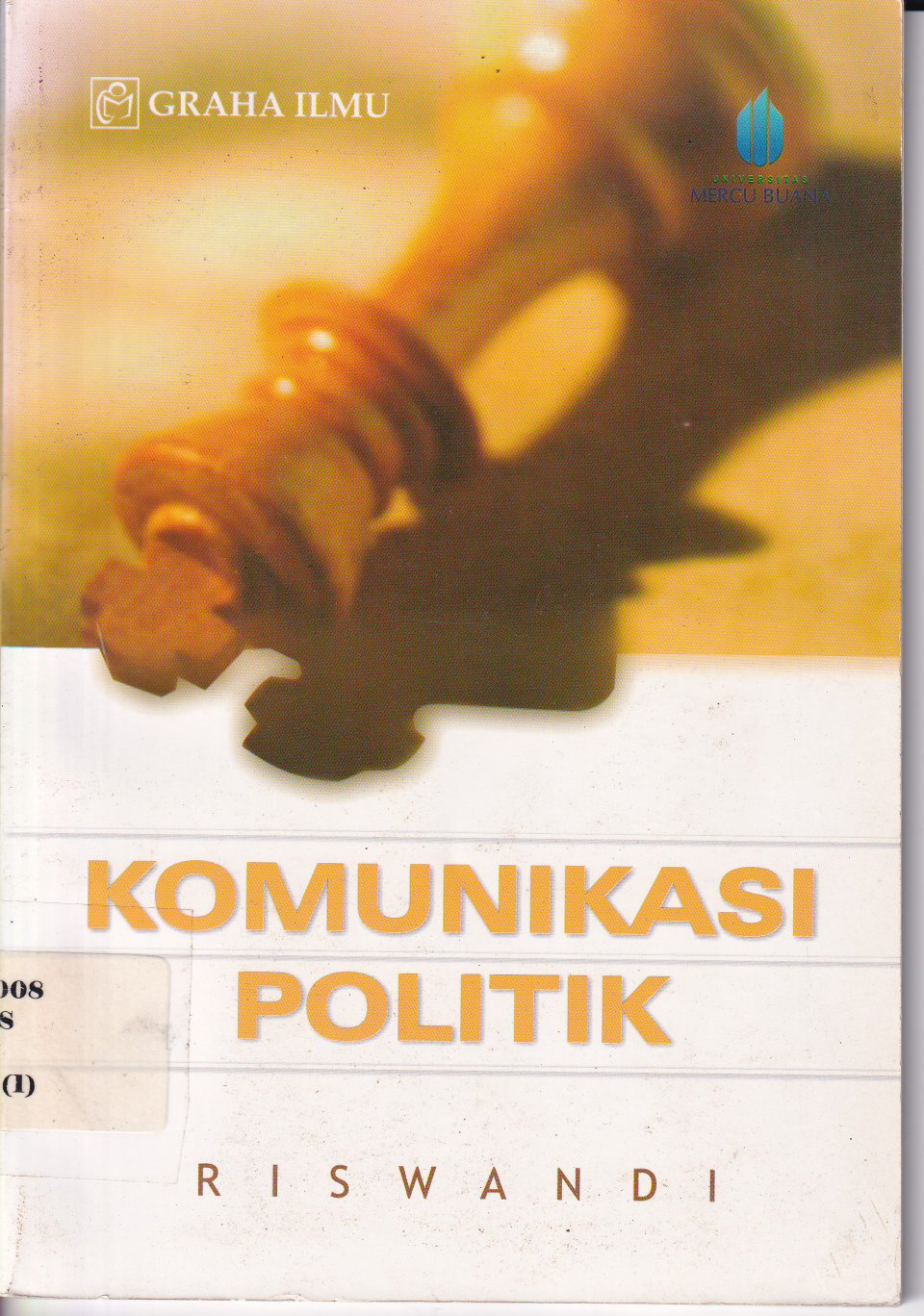 Komunikasi Politik (Ed. 1, Cet. 1)