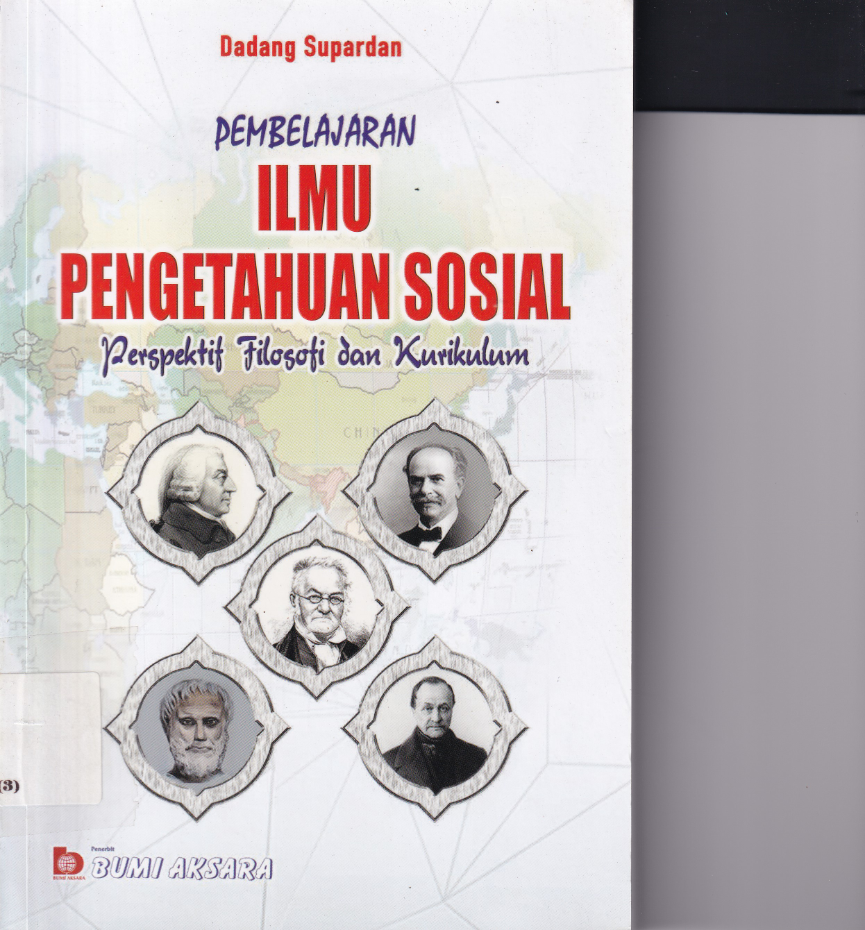 Pembelajaran Ilmu Pengetahuan Sosial: Perspektif Filosofi dan Kurikulum (Cet. 2)