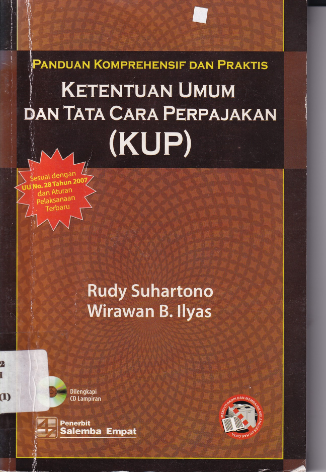 Panduan Komprehensif dan Praktis : Ketentuan Umum dan Tata Cara Perpajakan (KUP)